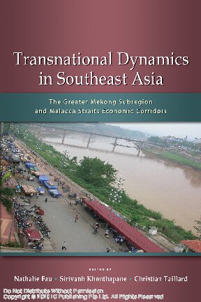 Transnational dynamics in Southeast Asia: the Greater Mekong subregion and Malacca Straits economic corridors