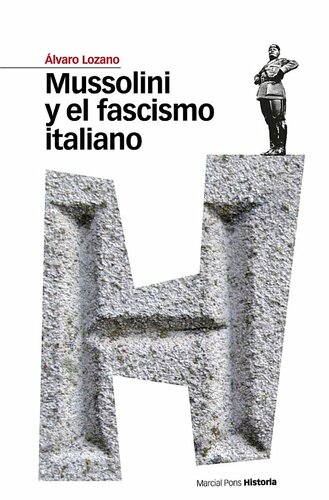 Mussolini y el fascismo italiano