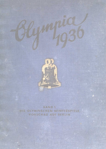 Olympia 1936. Die olympischen Winterspiele. Vorschau auf Berlin