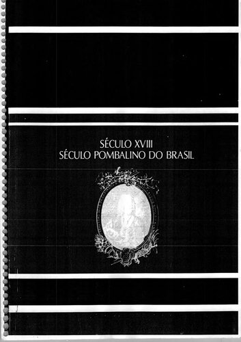 Século XVIII: Século Pombalino do Brasil