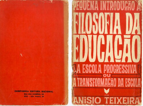 Pequena Introdução à Filosofia da Educação: A Escola Progressista ou a Transformação da Escola