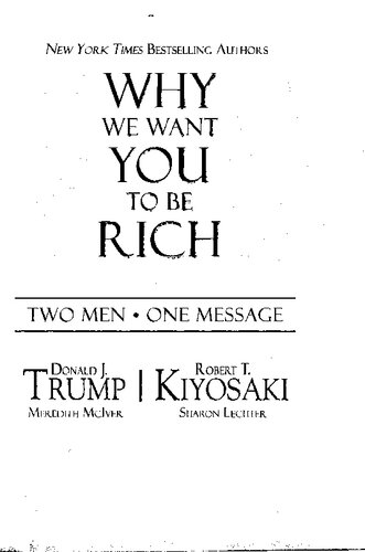 Why We Want You To Be Rich: Two Men, One Message