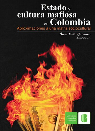 Estado Y Cultura Mafiosa En Colombia