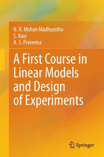 A First Course in Linear Models and Design of Experiments