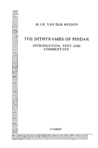 The Dithyrambs of Pindar: Introduction, Text and Commentary