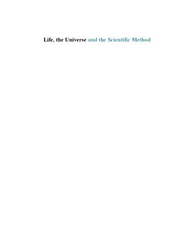 Life, the Universe and the Scientific Method