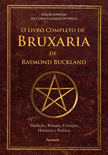 O Livro Completo de Bruxaria de Raymond Buckland