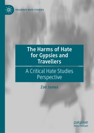 The Harms of Hate for Gypsies and Travellers: A Critical Hate Studies Perspective