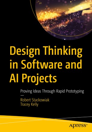 Design Thinking in Software and AI Projects: Proving Ideas Through Rapid Prototyping