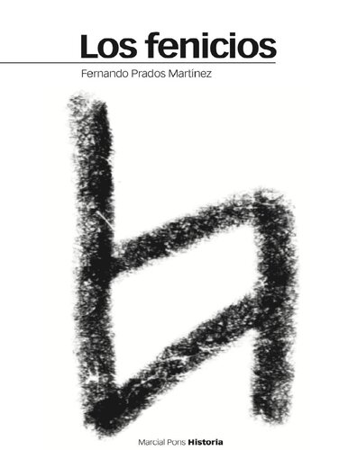 Los fenicios. Del monte Líbano a las columnas de Hércules (Estudios) (Spanish Edition)