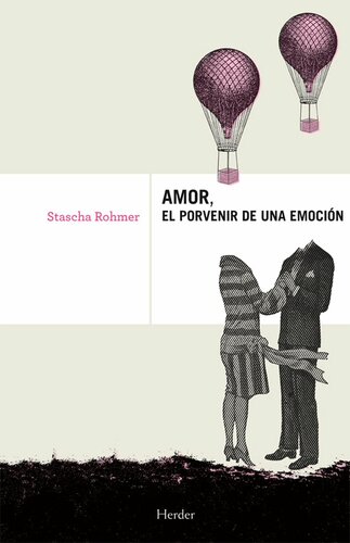 Amor, el porvenir de una emoción