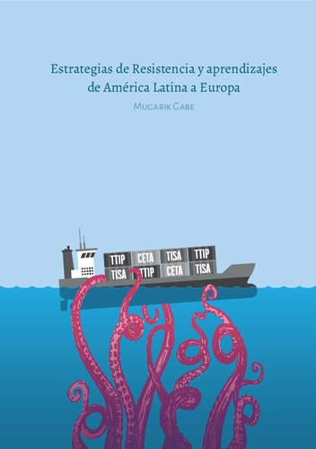 Estrategias De Resistencia Y Aprendizajes De America Latina A Europa