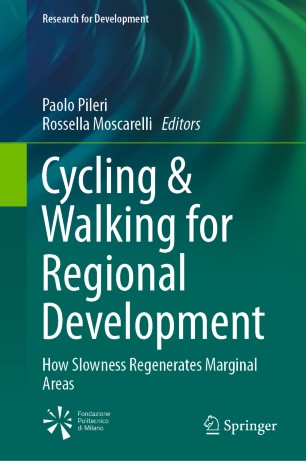 Cycling & Walking for Regional Development: How Slowness Regenerates Marginal Areas