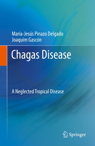 Chagas Disease: A Neglected Tropical Disease