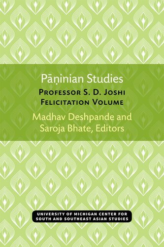 Pāṇinian Studies: Professor S. D. Joshi Felicitation Volume