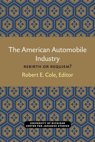 American Automobile Industry: Rebirth or Requiem?