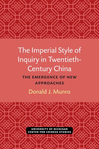 The Imperial Style of Inquiry in Twentieth-Century China