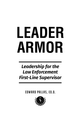 Leader Armor: Leadership for the Law Enforcement First-line Supervisor