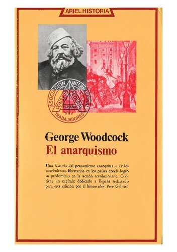 El anarquismo: historia de las ideas y movimientos libertarios