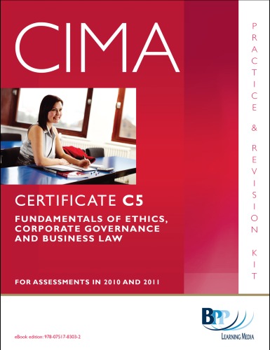 CIMA - C05 Fundamentals of Ethics, Corporate Governance and Business Law: Revision Kit