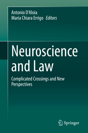 Neuroscience and Law: Complicated Crossings and New Perspectives