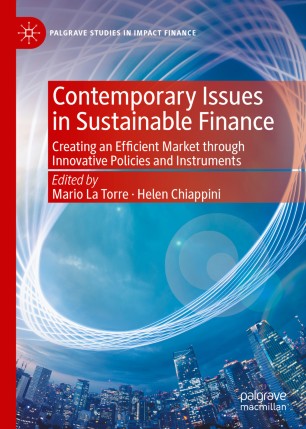 Contemporary Issues in Sustainable Finance: Creating an Efficient Market through Innovative Policies and Instruments