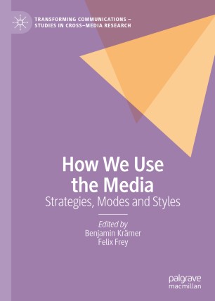 How We Use the Media : Strategies, Modes and Styles