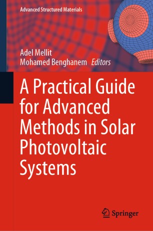 A Practical Guide for Advanced Methods in Solar Photovoltaic Systems