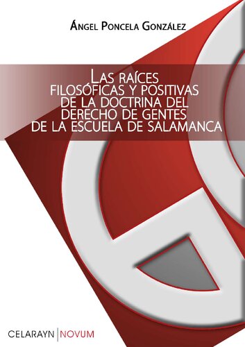 Las raíces filosóficas y positivas de la doctrina del derecho de gentes de la escuela de Salamanca