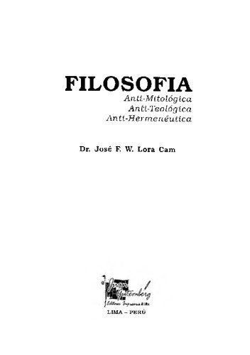 Filosofía: Anti-Mítológica, Anti-Teológica, Anti-Hermenéutica