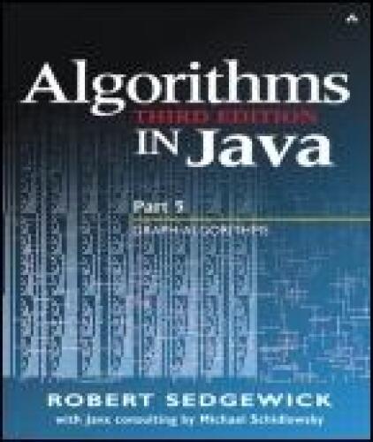 Algorithms in Java, Part 5: Graph Algorithms 