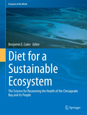 Diet for a Sustainable Ecosystem: The Science for Recovering the Health of the Chesapeake Bay and its People