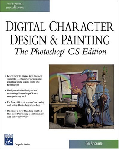 Digital Character Design and Painting: The Photoshop CS Edition