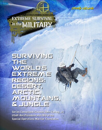 Surviving the world's extreme regions : desert, arctic, mountains, & jungle