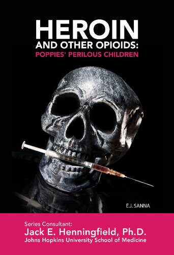 Heroin and other opioids : poppies' perilous children