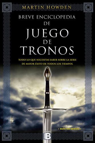 Breve enciclopedia de Juegos de Tronos