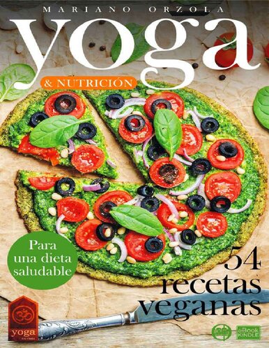 YOGA & NUTRICIÓN - 54 RECETAS VEGANAS: Para una dieta saludable (Colecció YOGA EN CASA nº 16) (Spanish Edition)