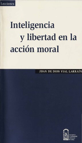 Inteligencia y libertad en la accion moral