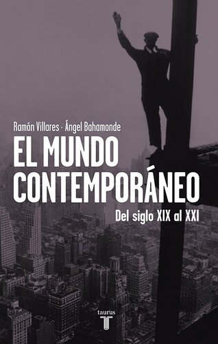 El mundo contemporáneo. Del siglo XIX al XXI