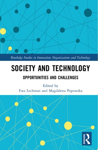 Society and technology: Opportunities and Challenges