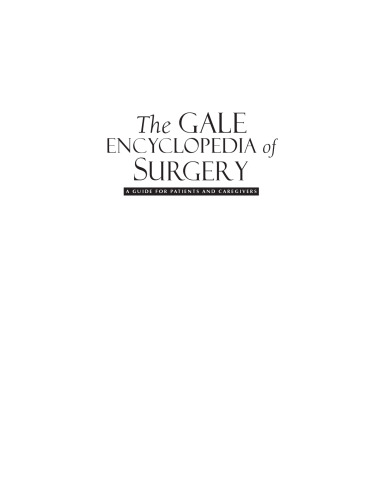 The Gale encyclopedia of surgery: a guide for patients and caregivers