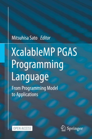 XcalableMP PGAS Programming Language: From Programming Model to Applications