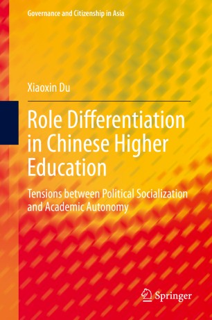 Role Differentiation in Chinese Higher Education: Tensions between Political Socialization and Academic Autonomy