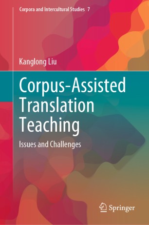 Corpus-Assisted Translation Teaching: Issues and Challenges