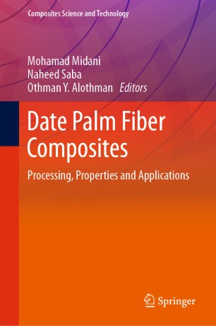 Date Palm Fiber Composites: Processing, Properties and Applications