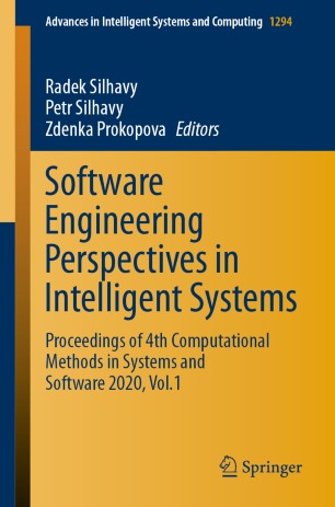 Software Engineering Perspectives in Intelligent Systems: Proceedings of 4th Computational Methods in Systems and Software 2020, Vol.1