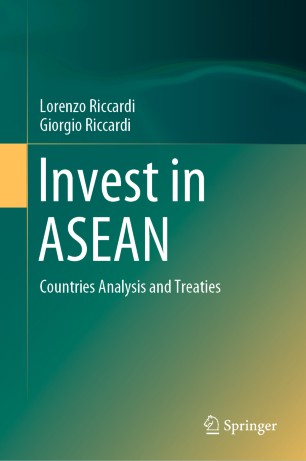 Invest in ASEAN : Countries Analysis and Treaties