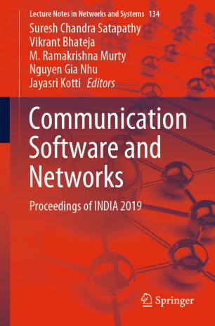 Communication Software and Networks: Proceedings of INDIA 2019