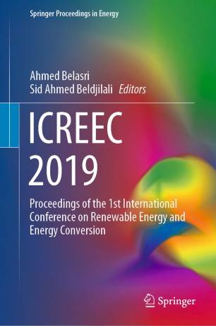 ICREEC 2019: Proceedings of the 1st International Conference on Renewable Energy and Energy Conversion