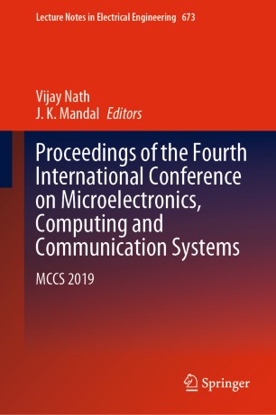 Proceedings of the Fourth International Conference on Microelectronics, Computing and Communication Systems: MCCS 2019